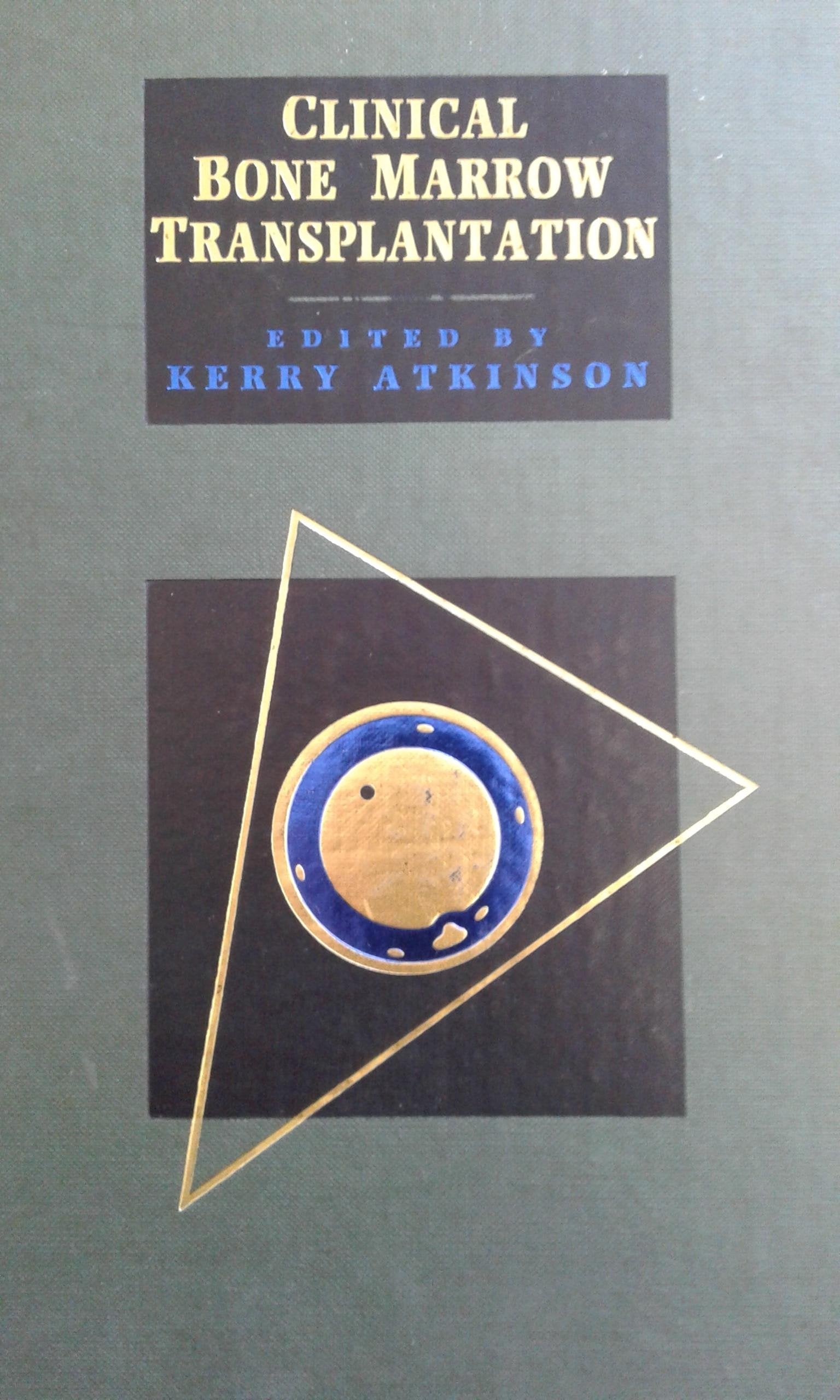 Clinical Bone Marrow Transplantation: A Reference Textbook,Used