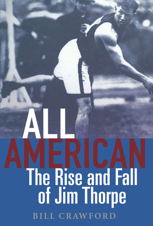 All American: The Rise and Fall of Jim Thorpe,Used