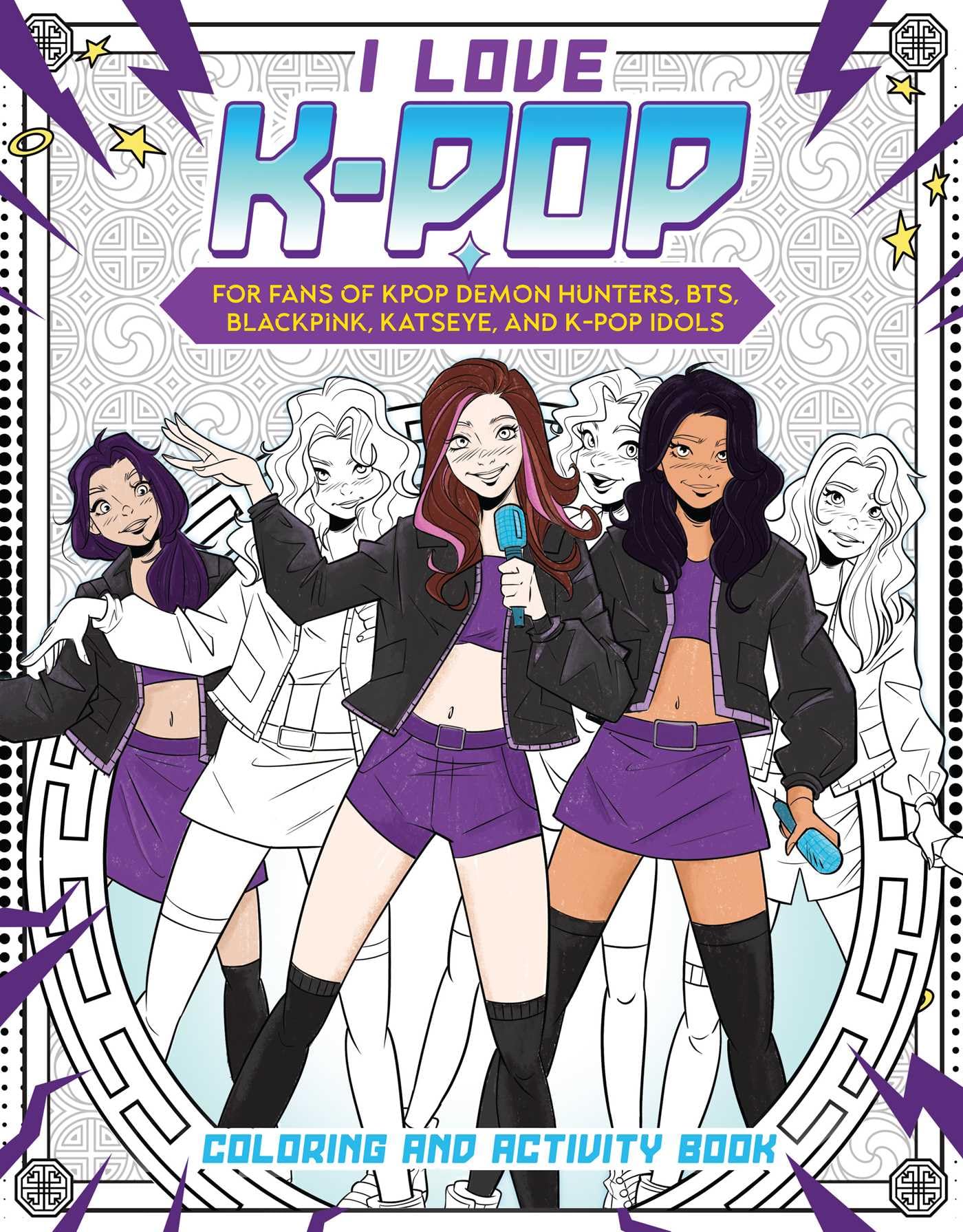 I Love Kpop Coloring and Activity Book: For fans of KPop Demon Hunters, BTS, BLACKPINK, KATSEYE, and Kpop Idols