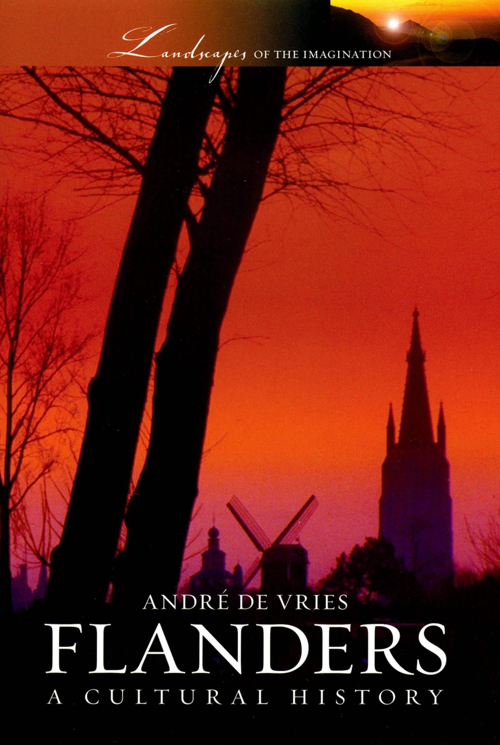 Flanders: A Cultural History (Landscapes of the Imagination),Used
