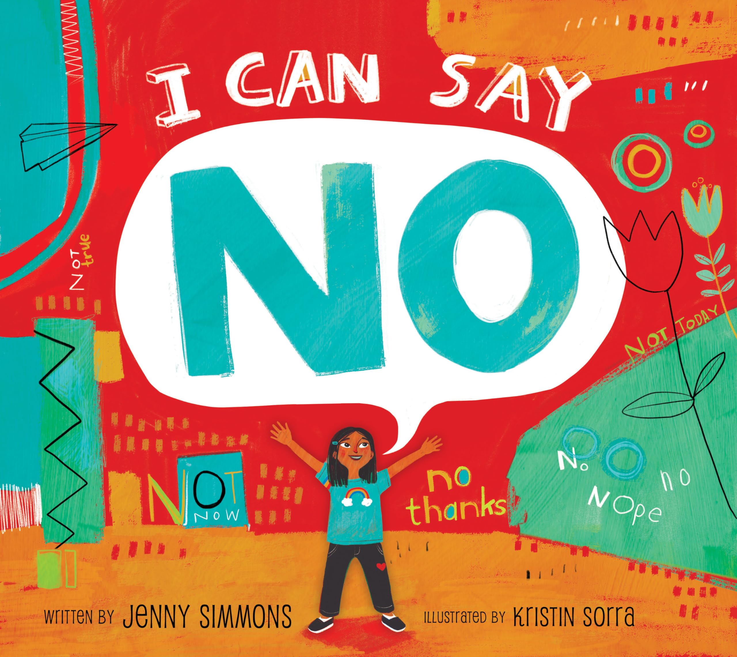 I Can Say No: Help Kids Protect Boundaries and Build Confidence,New
