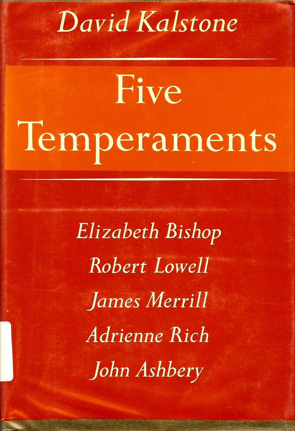 Five Temperaments: Elizabeth Bishop, Robert Lowell, James Merrill, Adrienne Rich, John Ashbery,Used