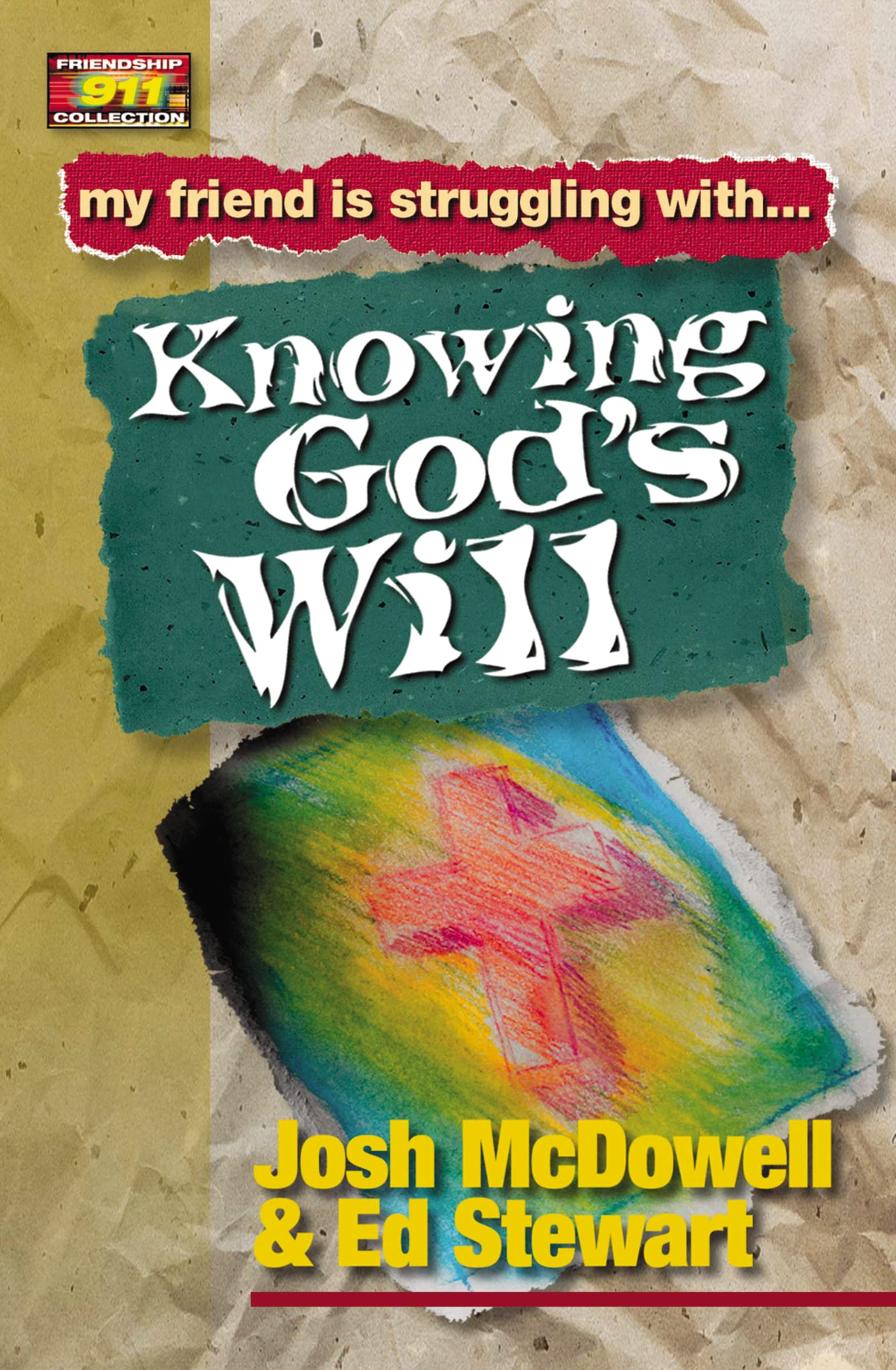 Friendship 911 Collection My Friend Is Struggling With.. Knowing God'S Will,Used