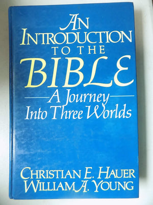 An introduction to the Bible: A journey into three worlds,Used