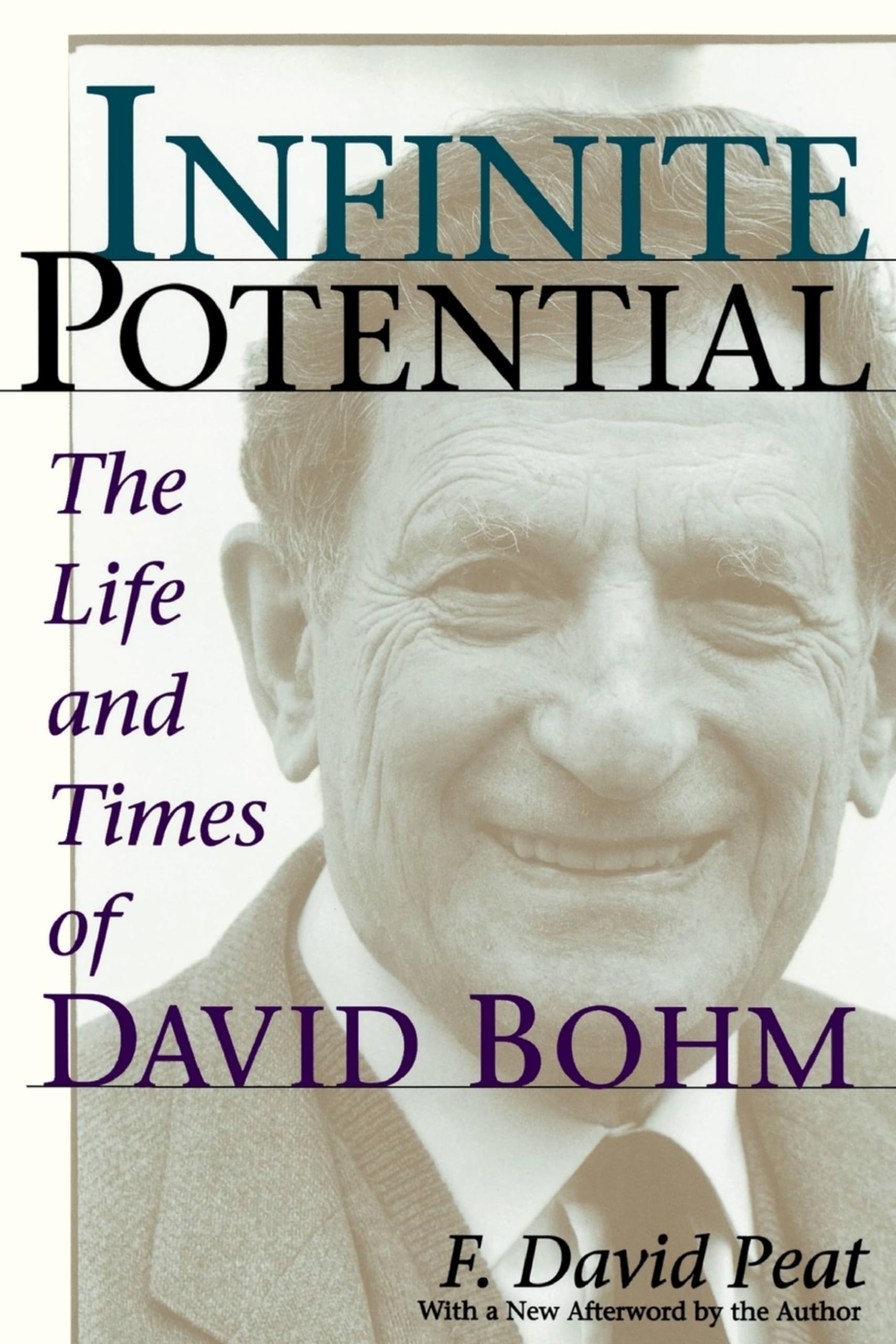 Infinite Potential: The Life and Times of David Bohm,Used