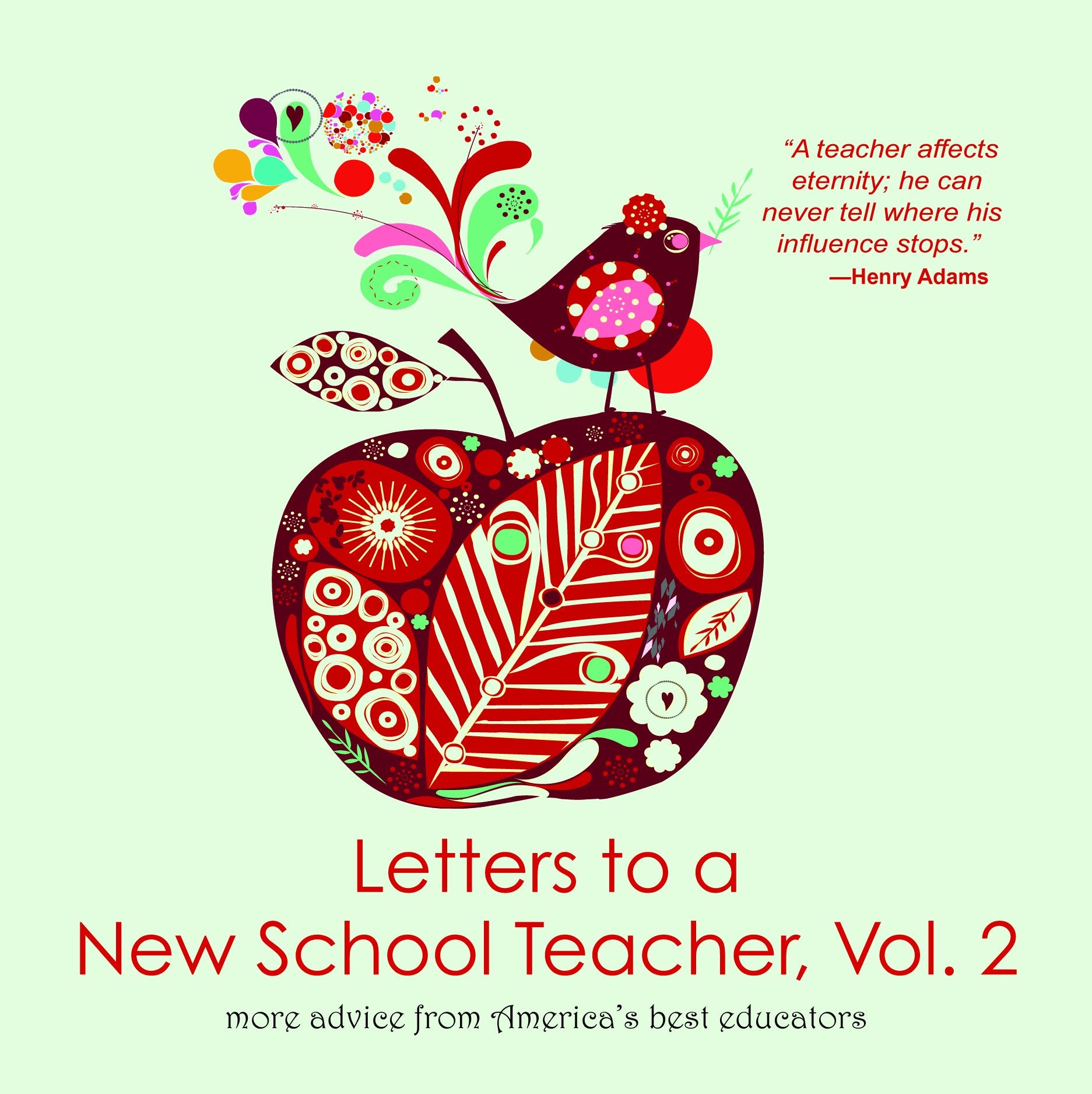 Letters to a New School Teacher: More Advice from America's Best Educators,Used