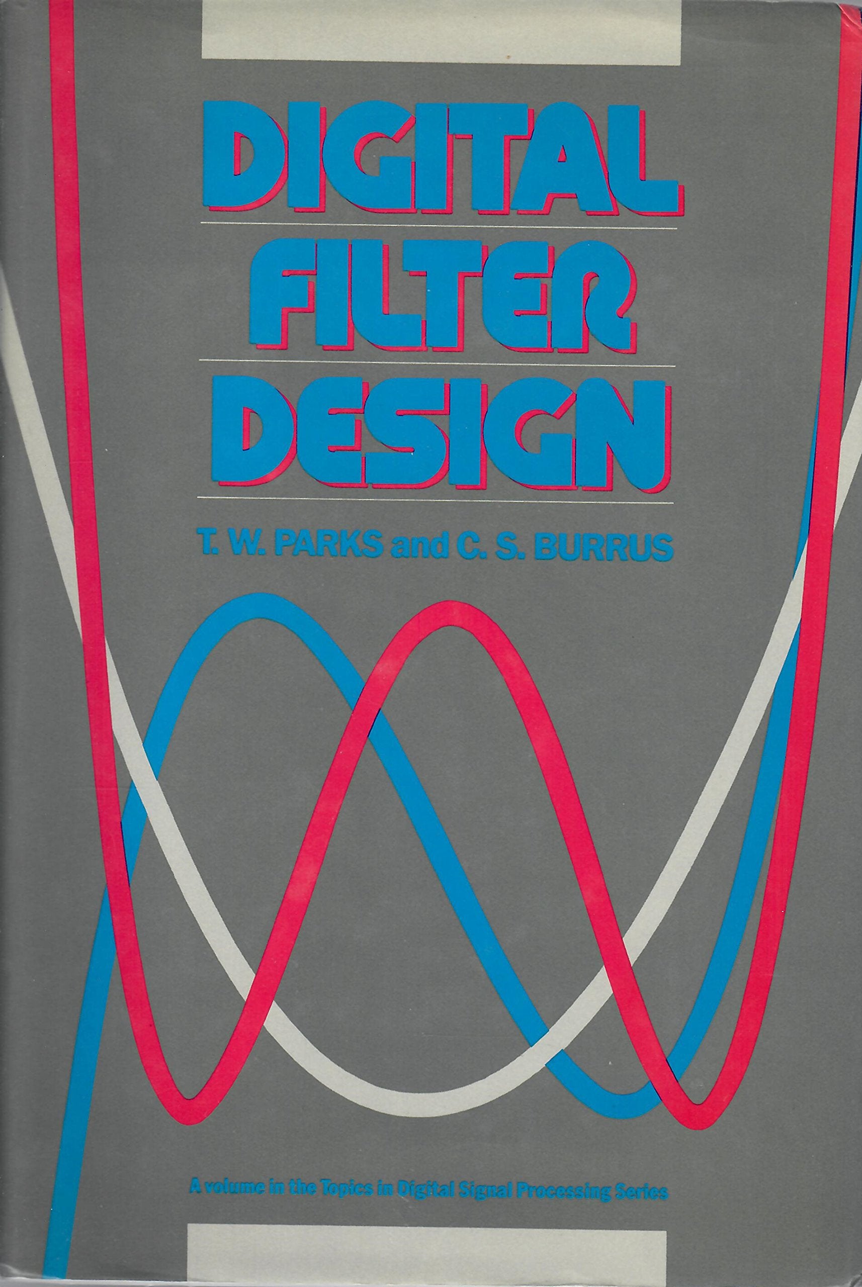Digital Filter Design (Topics in Digital Signal Processing),Used