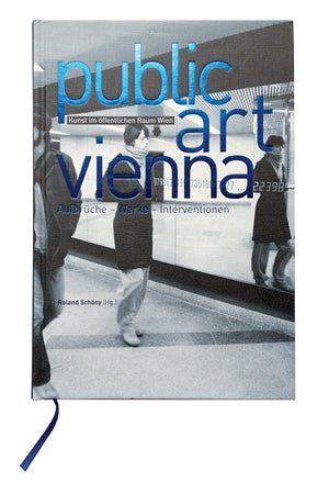 Public Art Vienna: Departures, Works, Interventions,Used