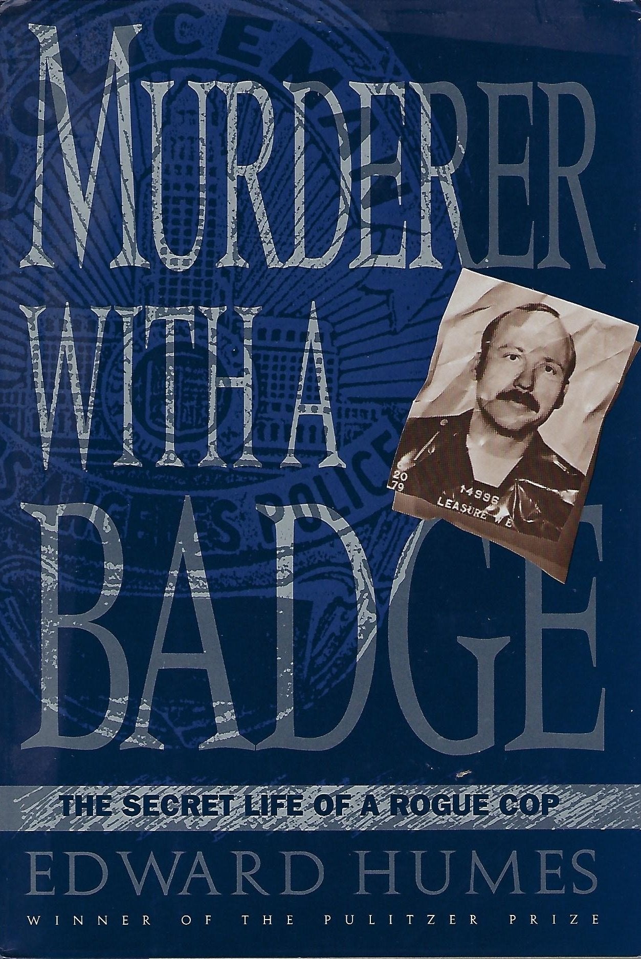 Murderer with a Badge: 2The Secret Life of a Rogue Cop (True Crime),Used