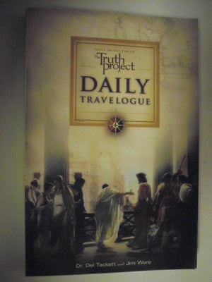 Focus on the Family's The Truth Project: Daily Travelogue,New