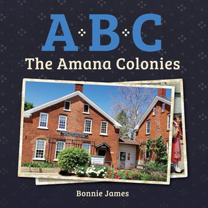 A, B, C: The Amana Colonies,Used
