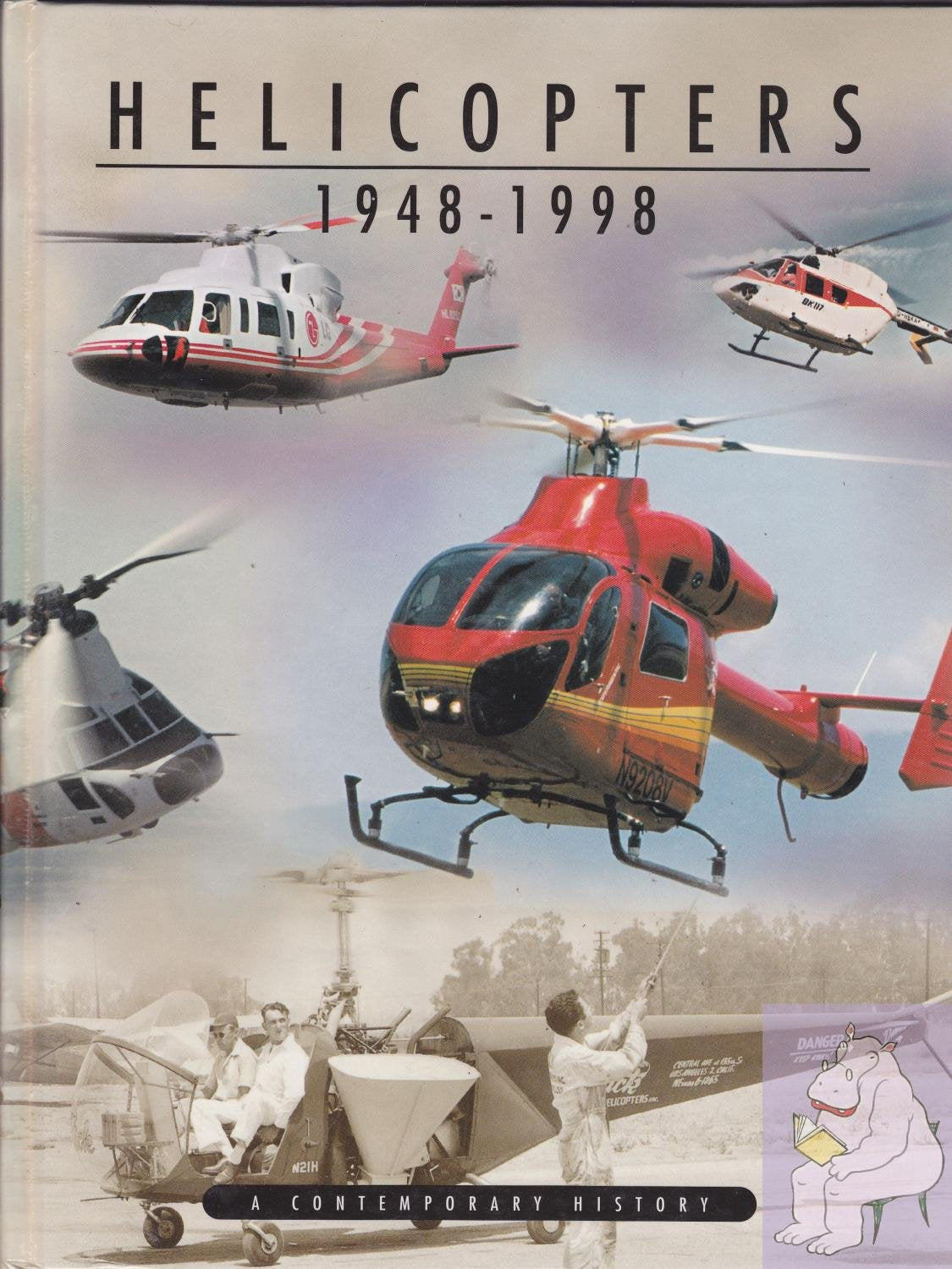 Helicopters, 19481998 : A Contemporary History,Used