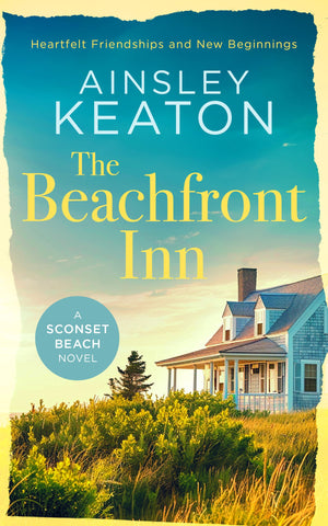 The Beachfront Inn: Heartwarming Friendship Nantucket Fiction (Sconset Beach, 1)