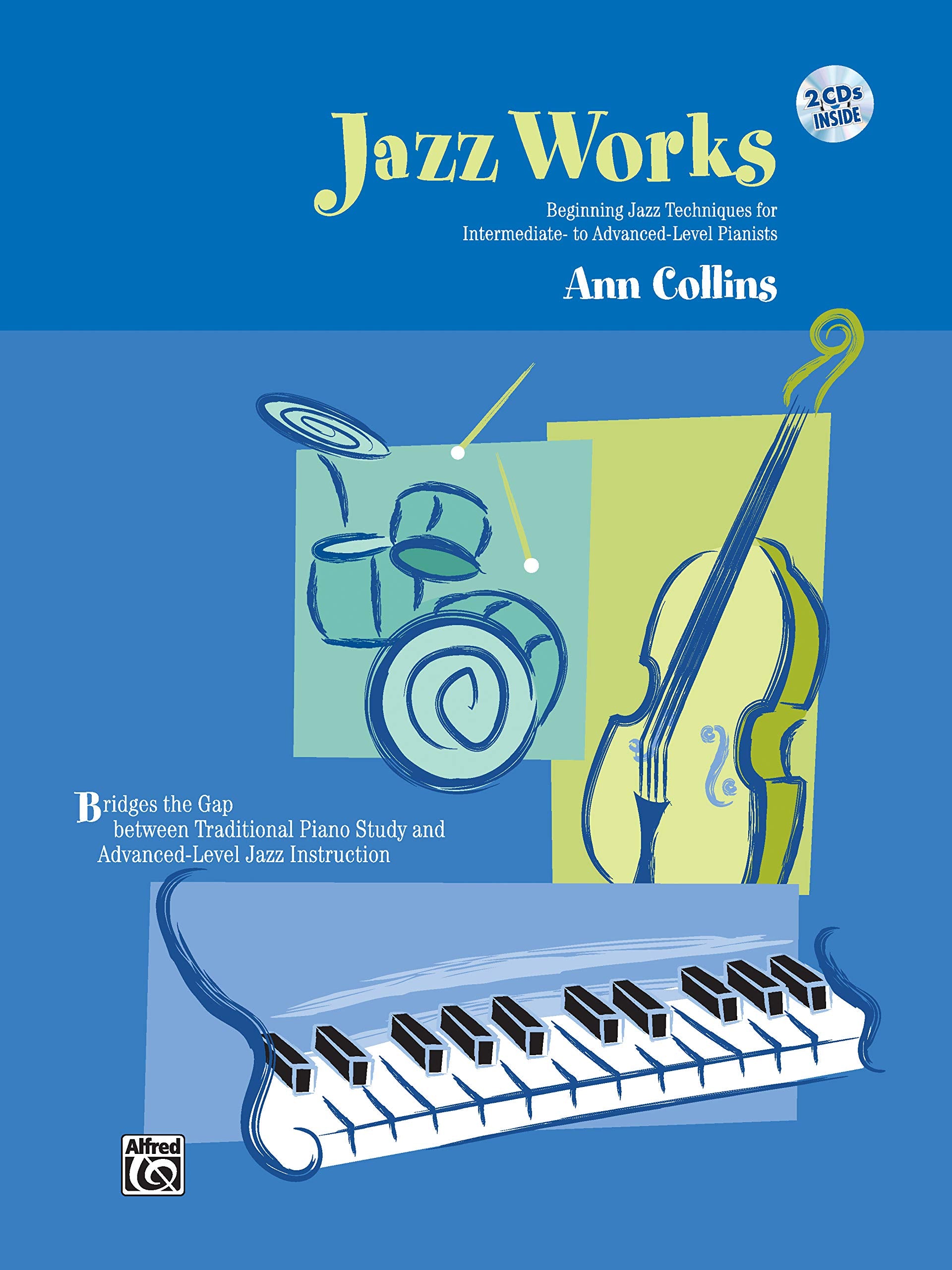 Jazz Works: Beginning Jazz Techniques for Intermediate to AdvancedLevel Pianists, Book & 2 CDs,Used