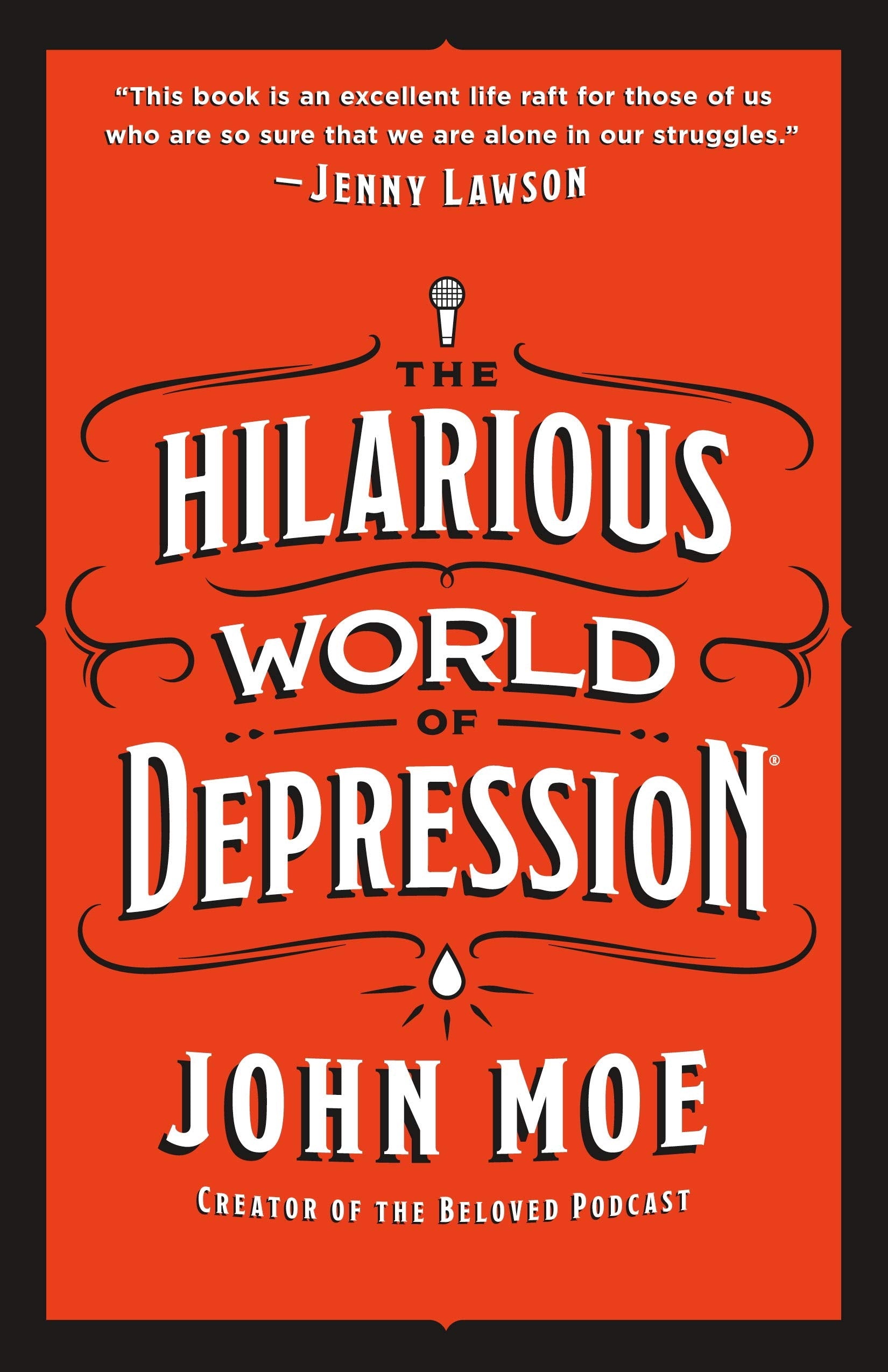 The Hilarious World of Depression,New