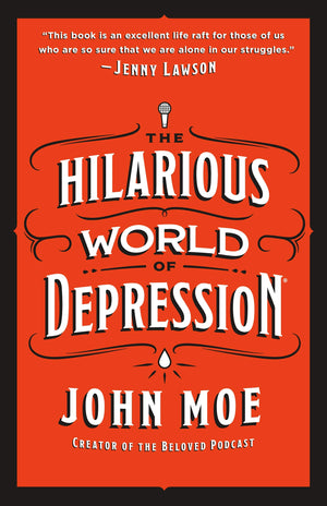 The Hilarious World of Depression,New