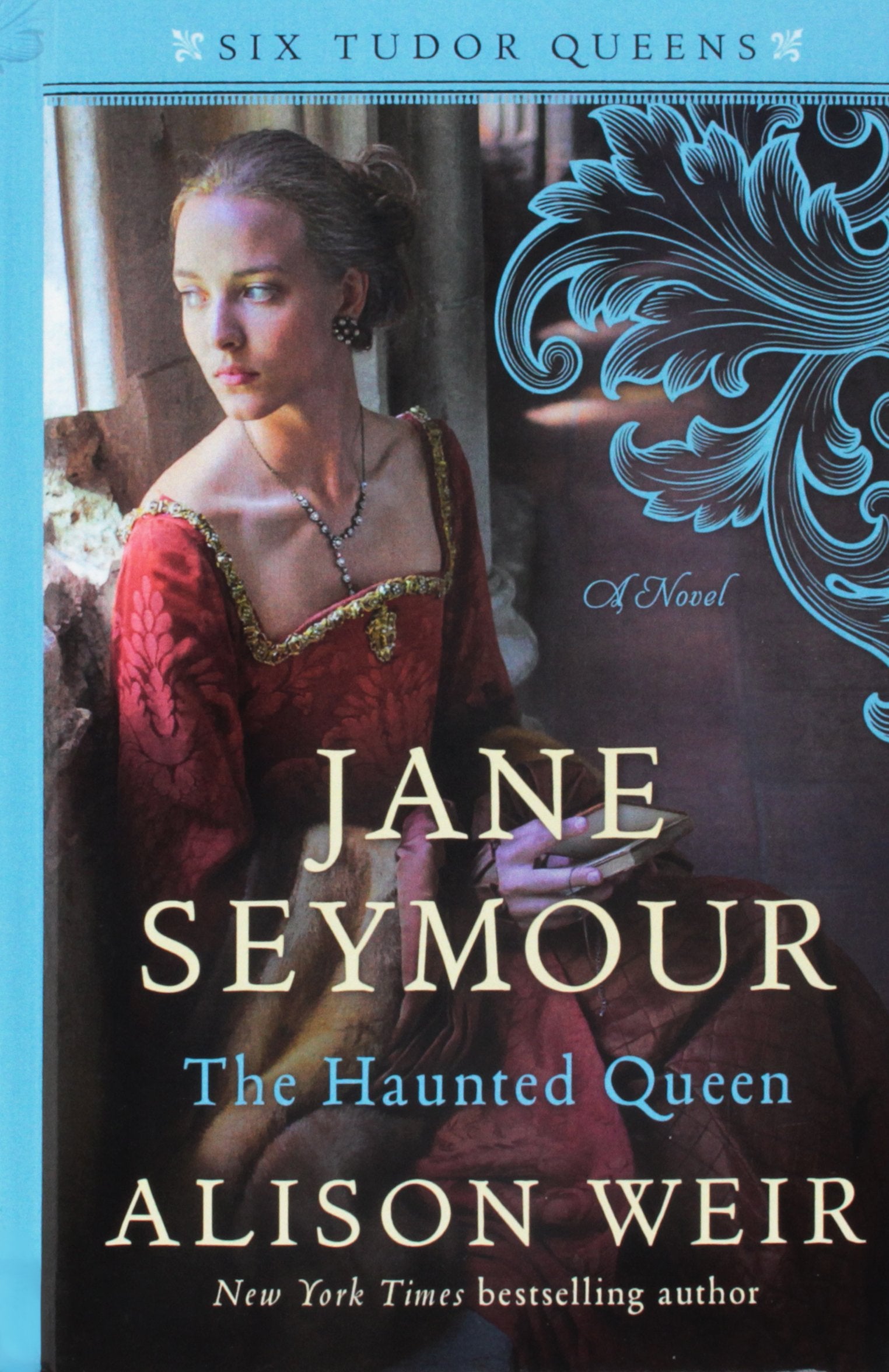 Jane Seymour, The Haunted Queen (Six Tudor Queens)