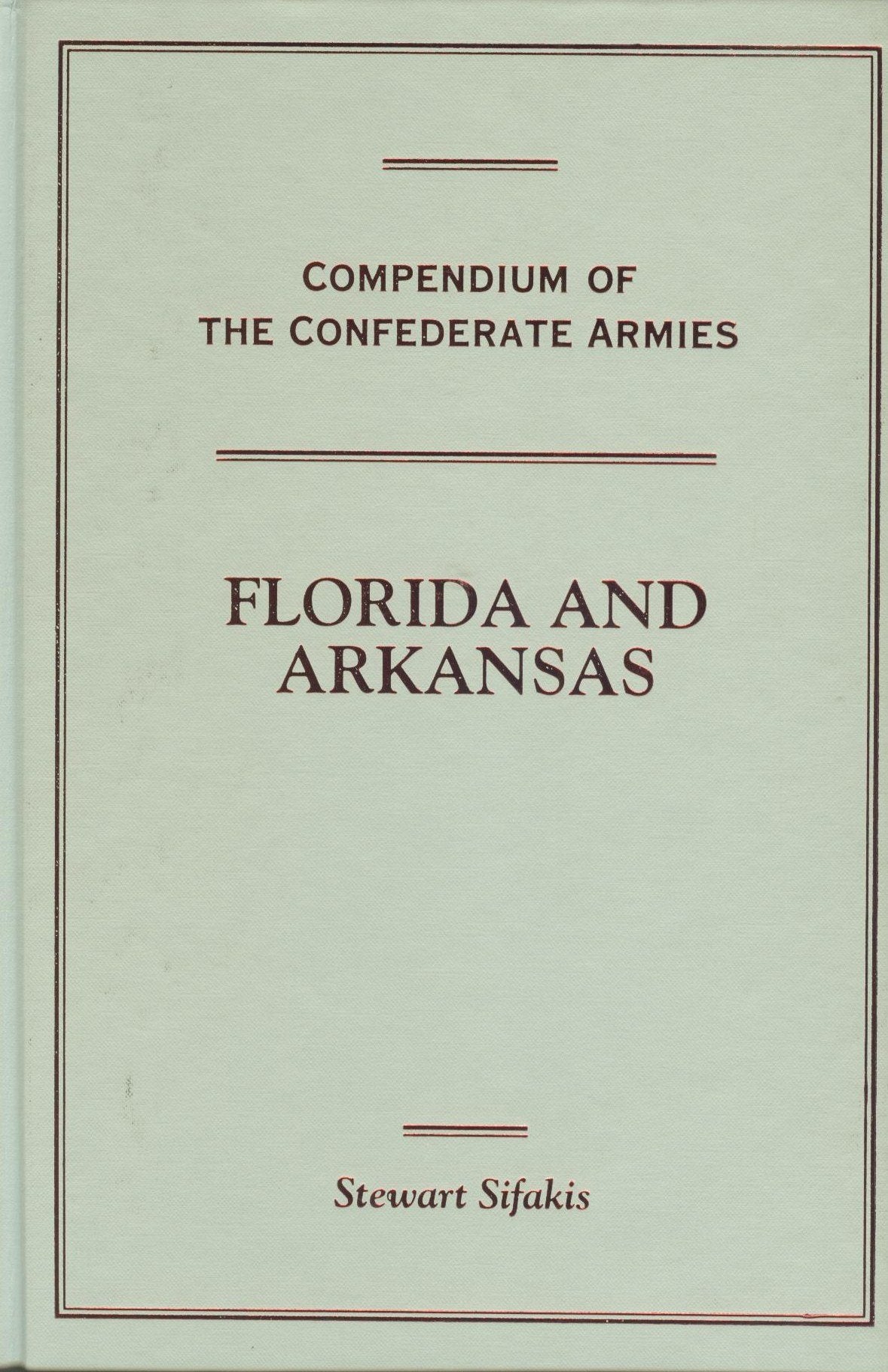 Florida and Arkansas (Compendium of the Confederate Armies),Used
