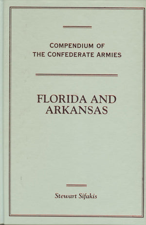 Florida and Arkansas (Compendium of the Confederate Armies),Used