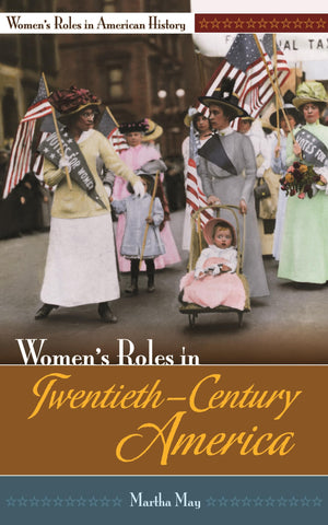 Women'S Roles In Twentiethcentury America (Women'S Roles In American History),New