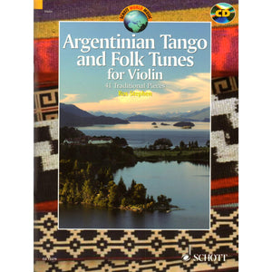 Argentinian Tango And Folk Tunes For Violin: With A Cd Of Performances And Backing Tracks