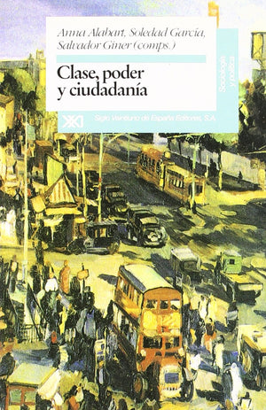 Clase, poder y ciudadana (Sociologa poltica) (Spanish Edition),Used