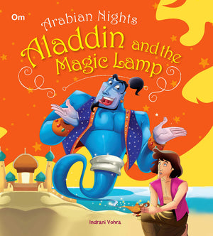 Arabian Nights: Aladin And The Magic Lamp (Illustrated Arabian Nights)