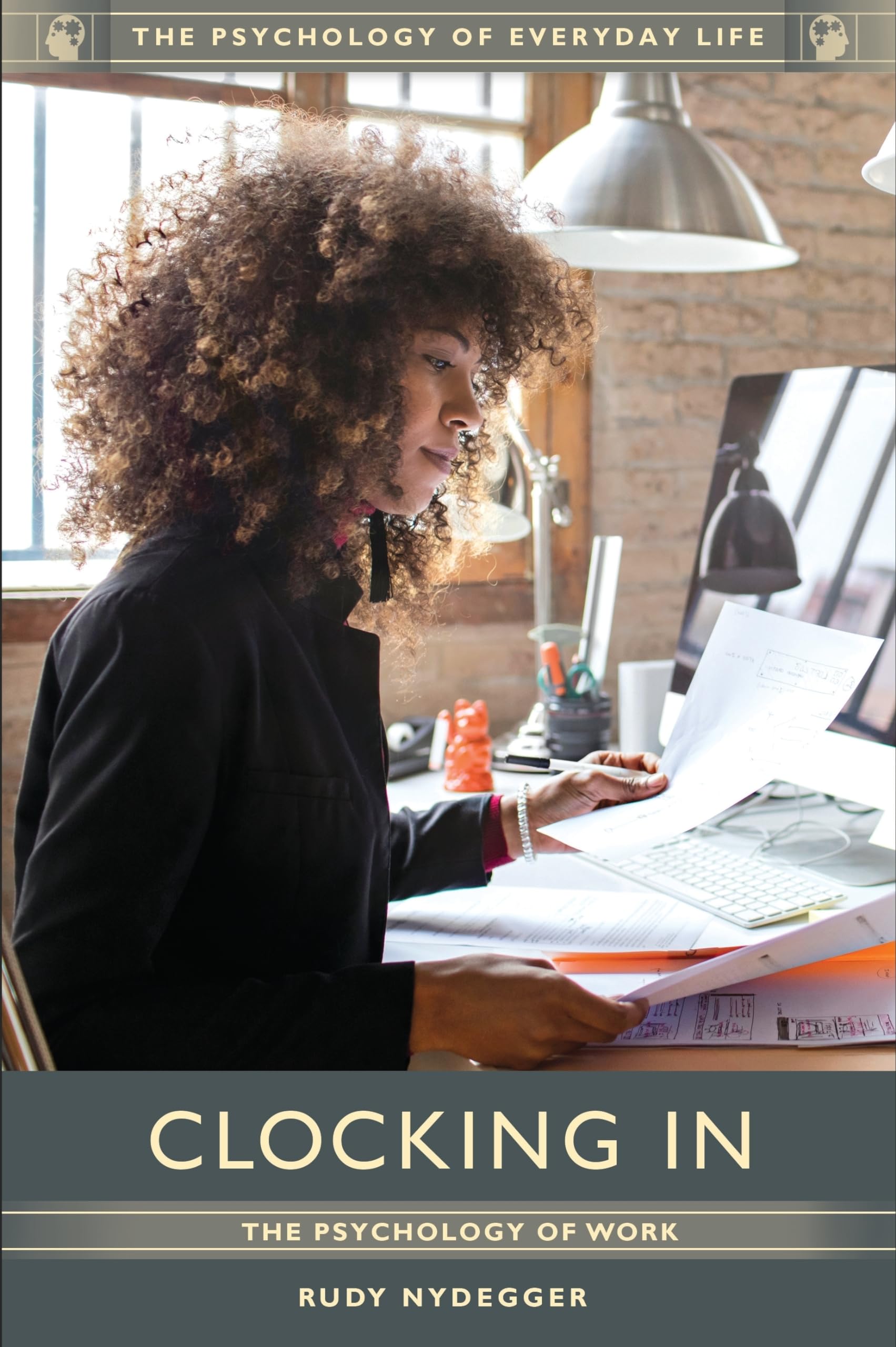 Clocking In: The Psychology of Work (The Psychology of Everyday Life),Used