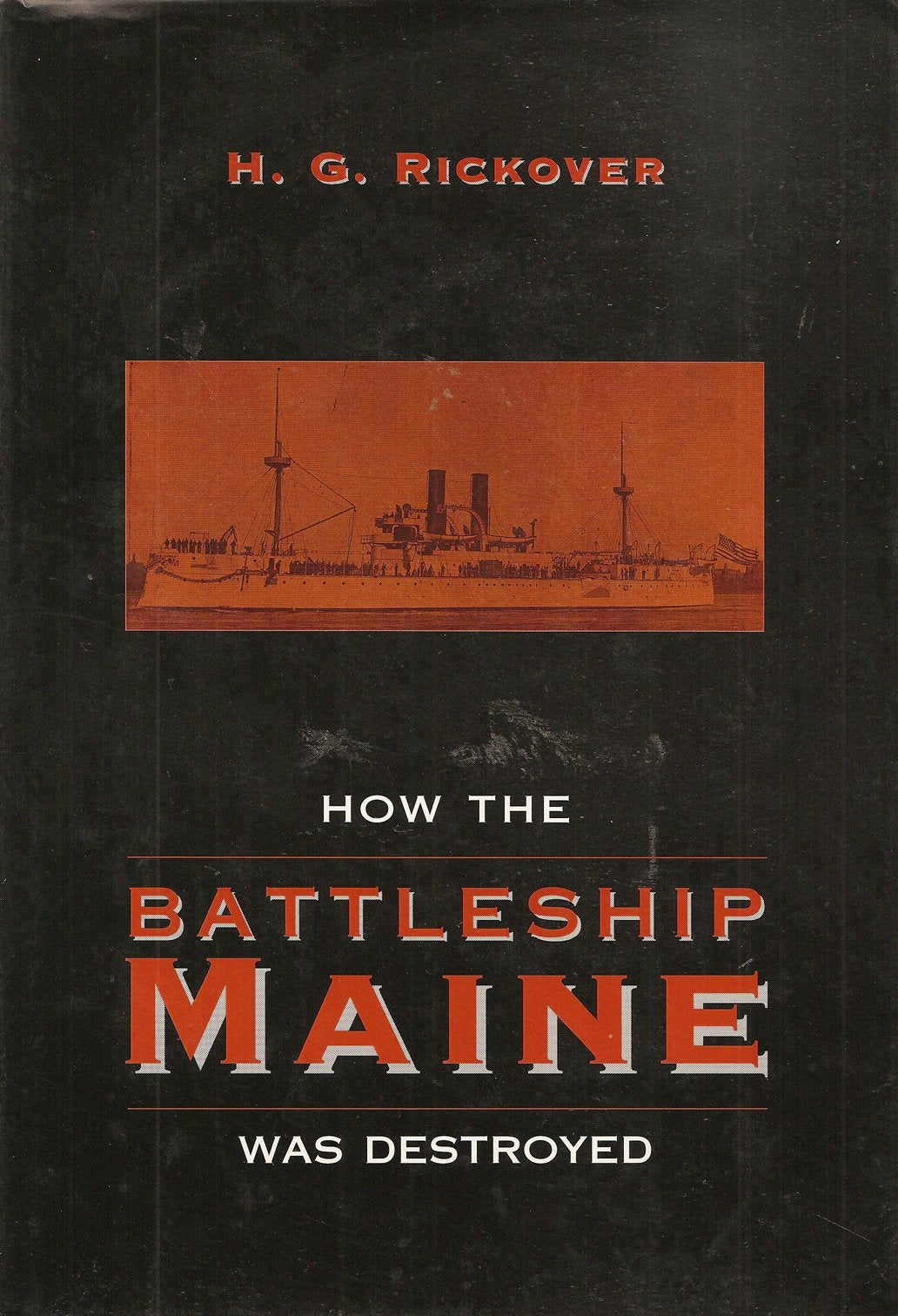 How The Battleship Maine Was Destroyed
