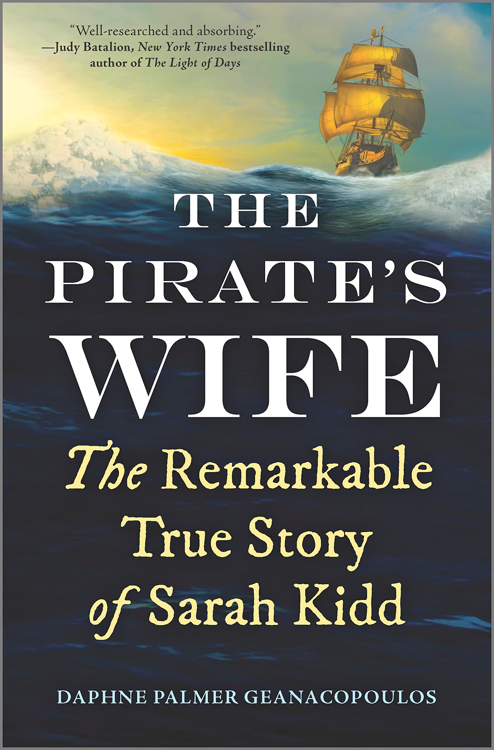 The Pirates Wife: The Remarkable True Story of Sarah Kidd