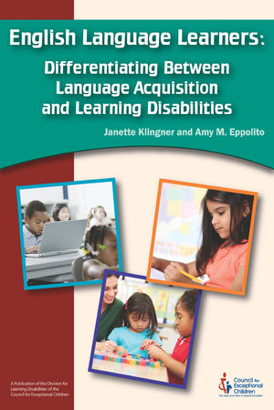 English Language Learners: Differentiating Between Language Acquisition And Learning Disabilities-used