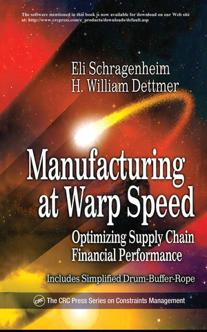 Manufacturing At Warp Speed (The Crc Press Series On Constraints Management)