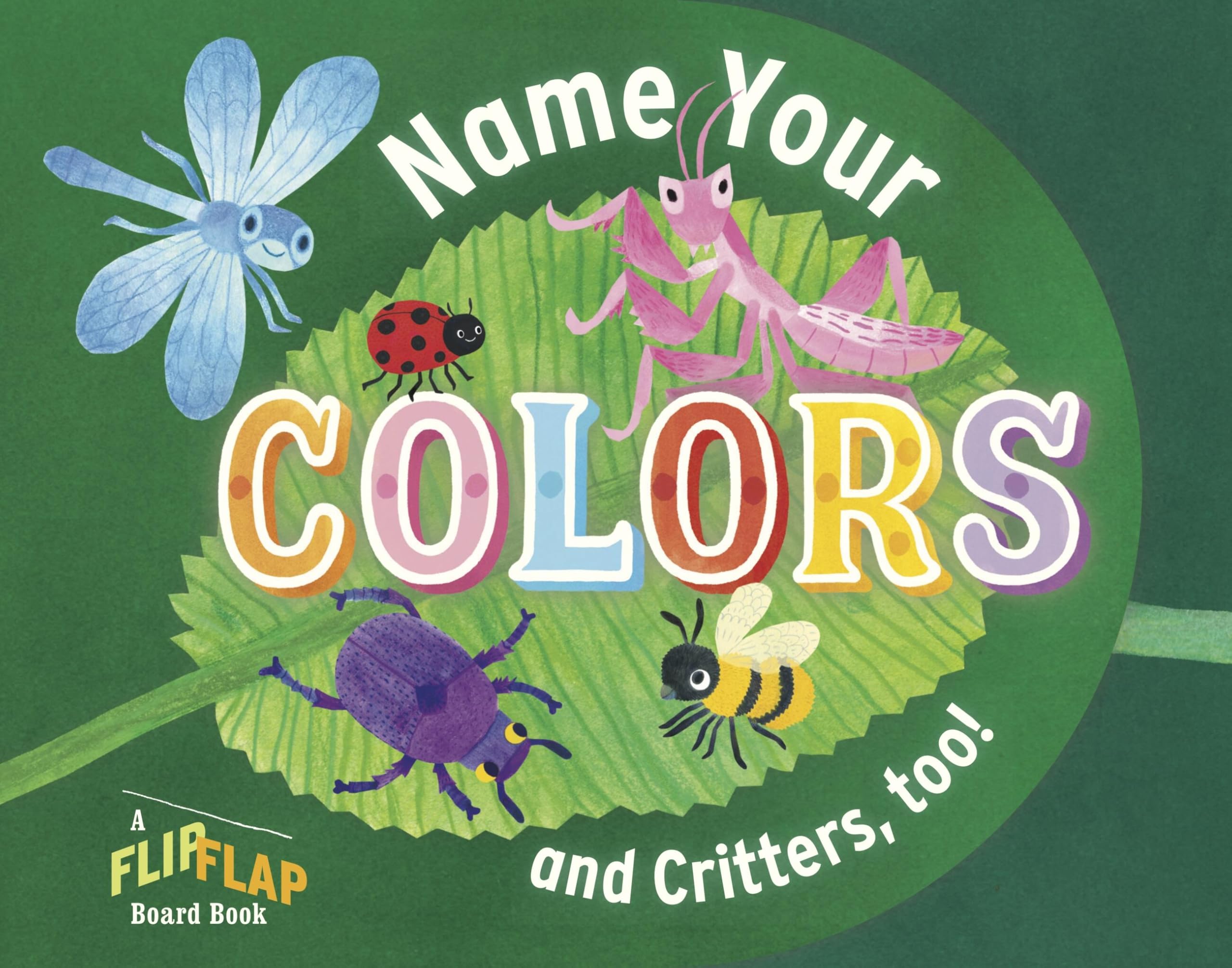 Name Your Colors (And Critters, Too!) (Flipflap Board Book)