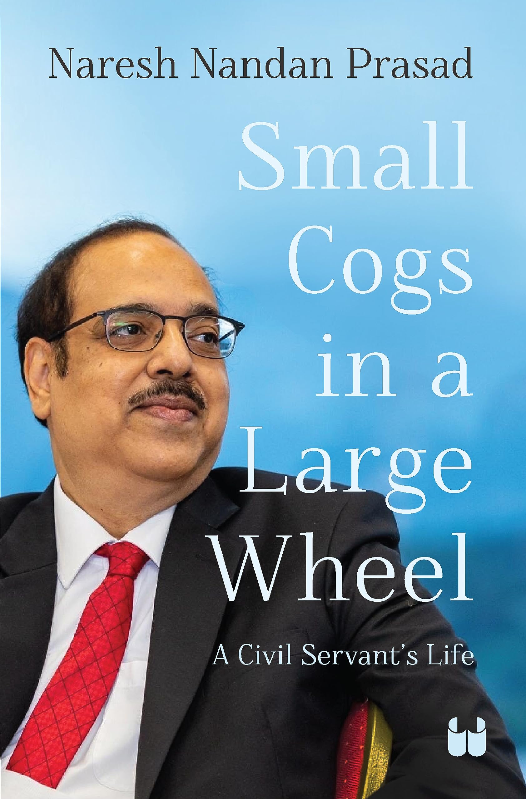 Small Cogs In A Large Wheel: A Civil Servants Life