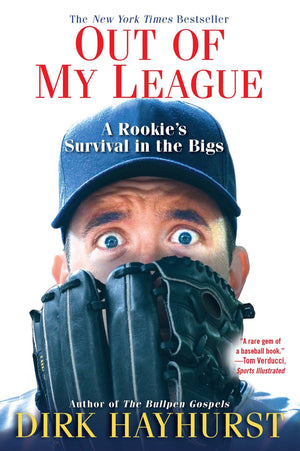 Out Of My League: A Rookie'S Survival In The Bigs,New