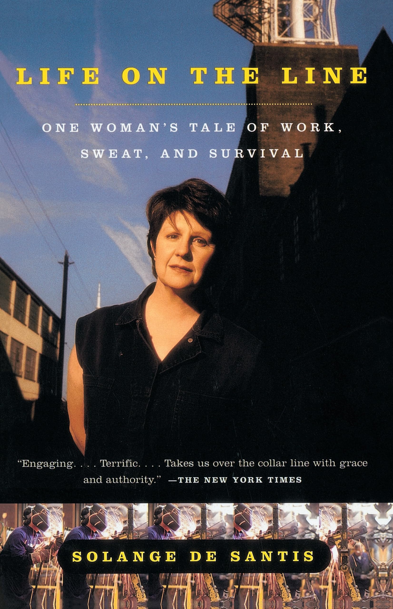 Life on the Line: One Woman's Tale Of Work, Sweat And Survival,Used