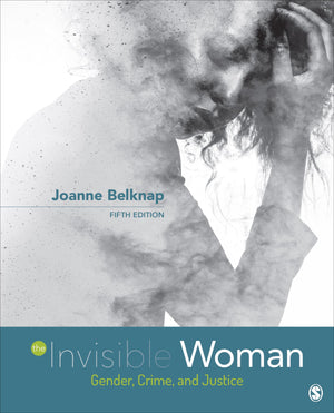 The Invisible Woman: Gender, Crime, and Justice,Used