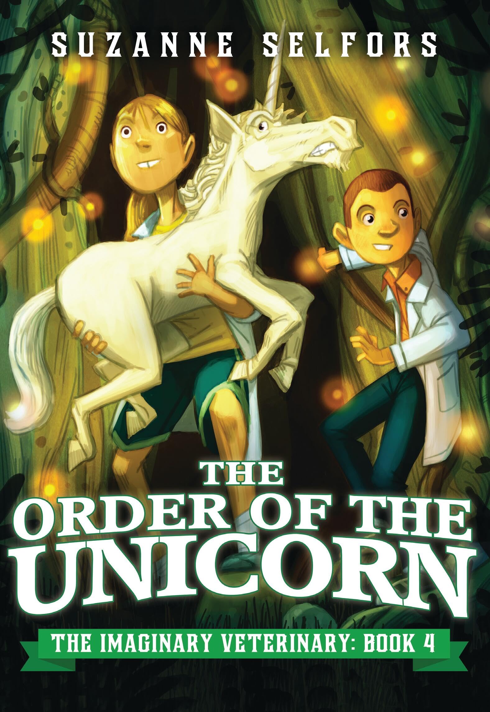 The Order Of The Unicorn (The Imaginary Veterinary, 4)