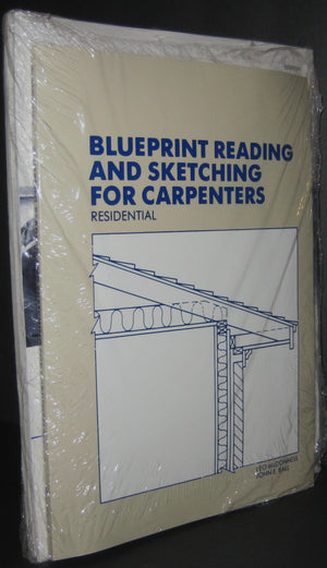 Blueprint Reading and Sketching for Carpenters: Residential (with Plans),New