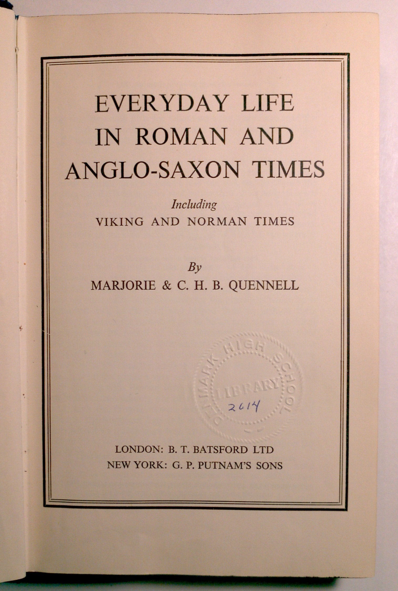 Everyday Life in Roman and AngloSaxon Times,Used