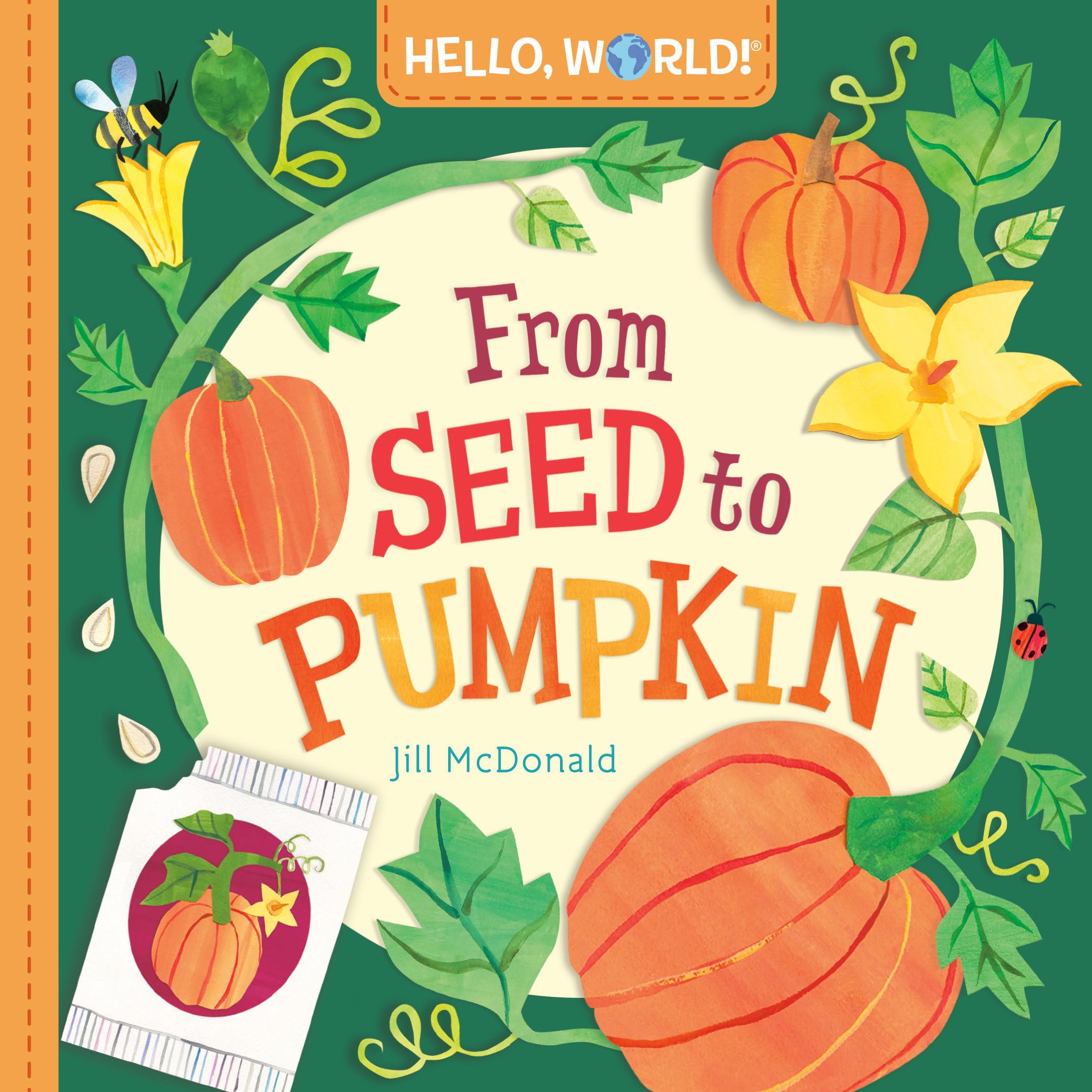 Hello, World! From Seed To Pumpkin,New
