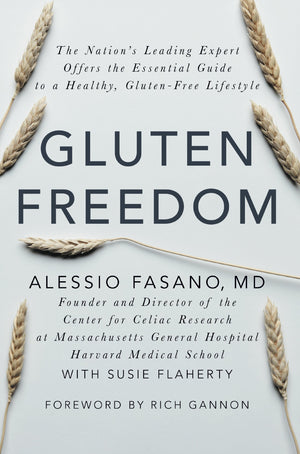Gluten Freedom: The Nation'S Leading Expert Offers The Essential Guide To A Healthy, Glutenfree Lifestyle