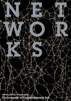 Networks (Whitechapel: Documents of Contemporary Art),Used