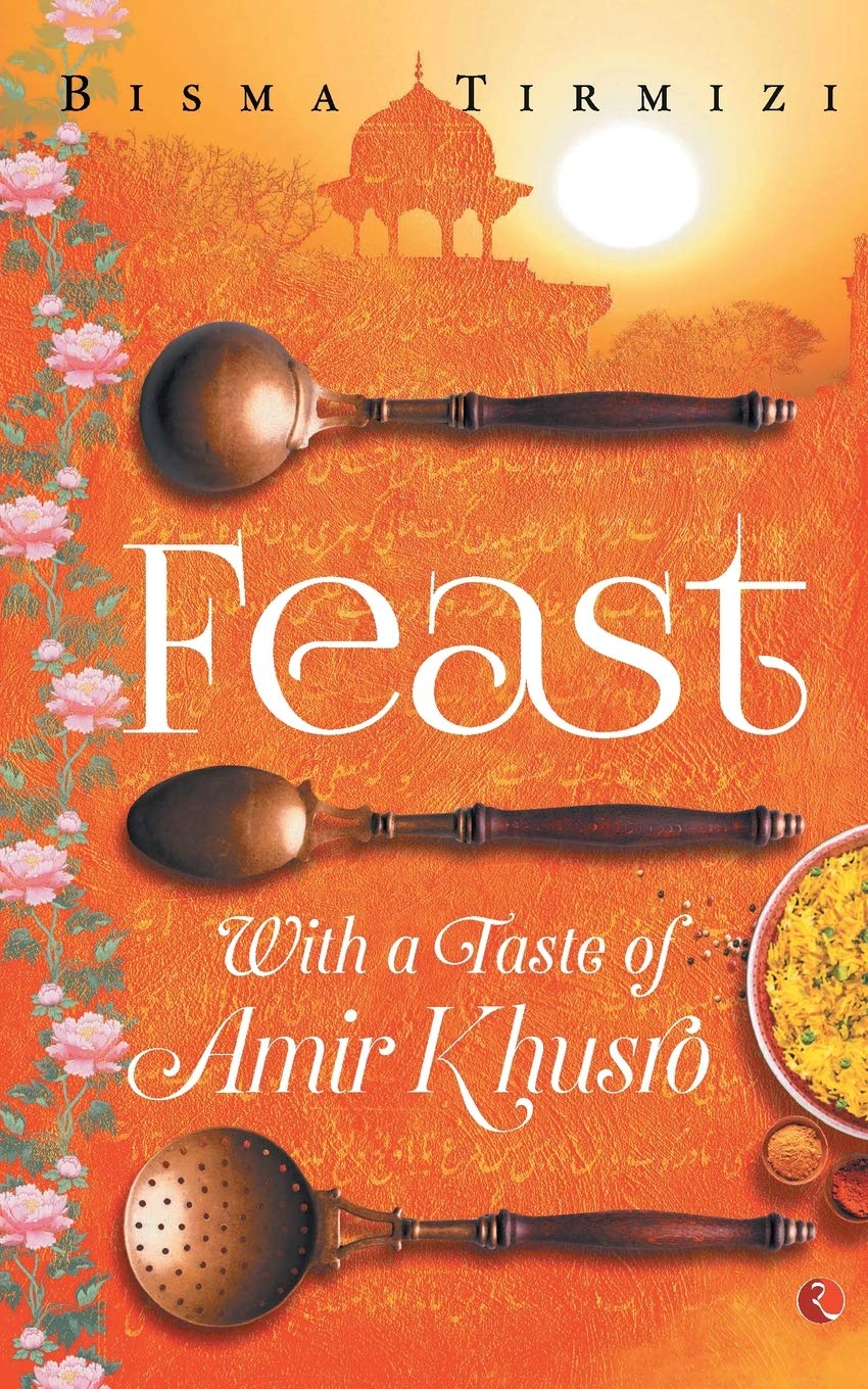 Feast: With A Taste Of Amir Khusro