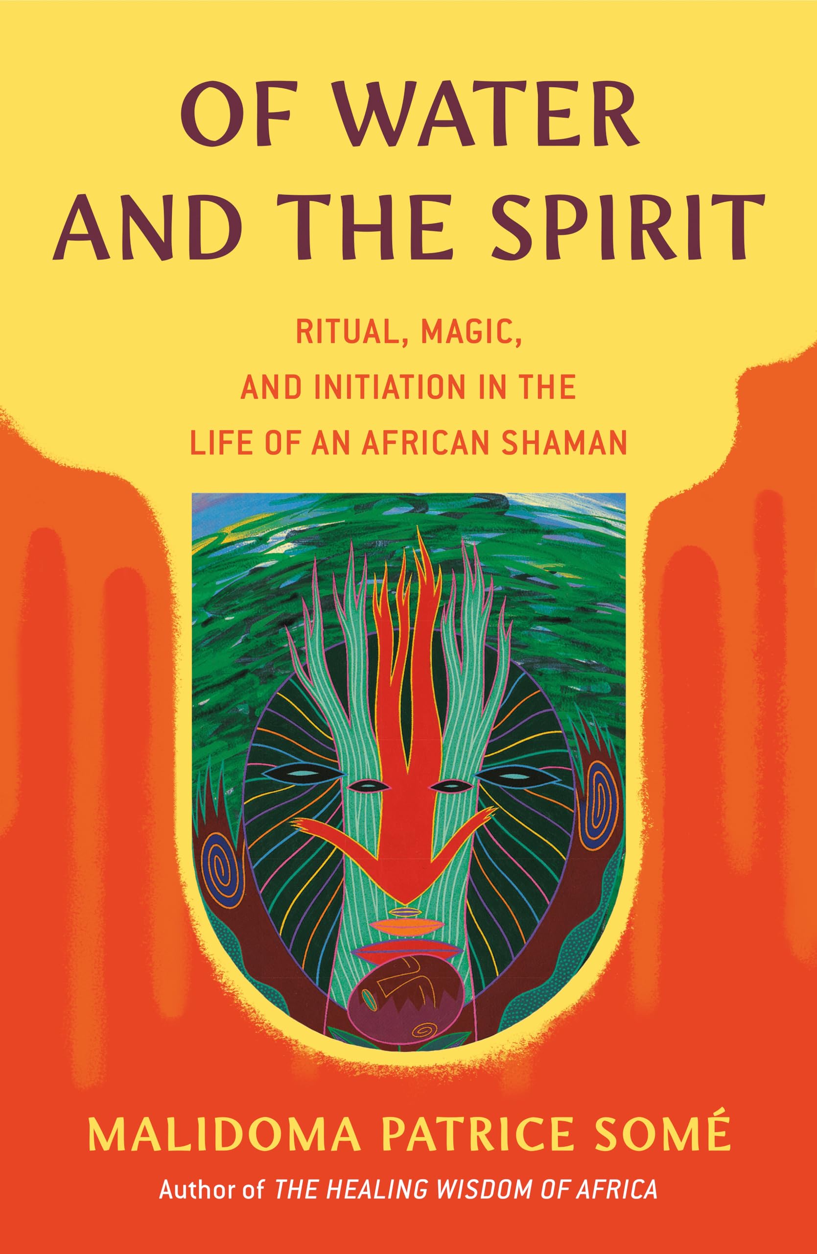 Of Water and the Spirit: Ritual, Magic, and Initiation in the Life of an African Shaman (Compass),Used