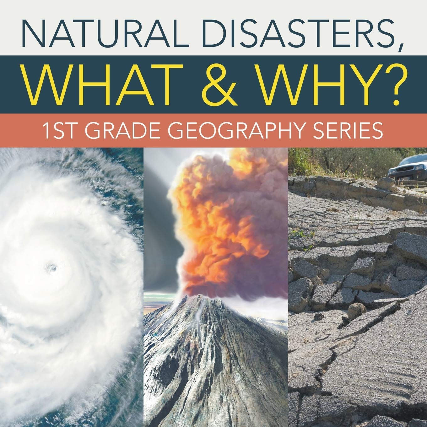 Natural Disasters, What & Why?: 1st Grade Geography Series,Used
