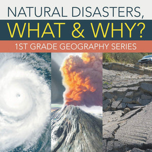 Natural Disasters, What & Why?: 1st Grade Geography Series,Used