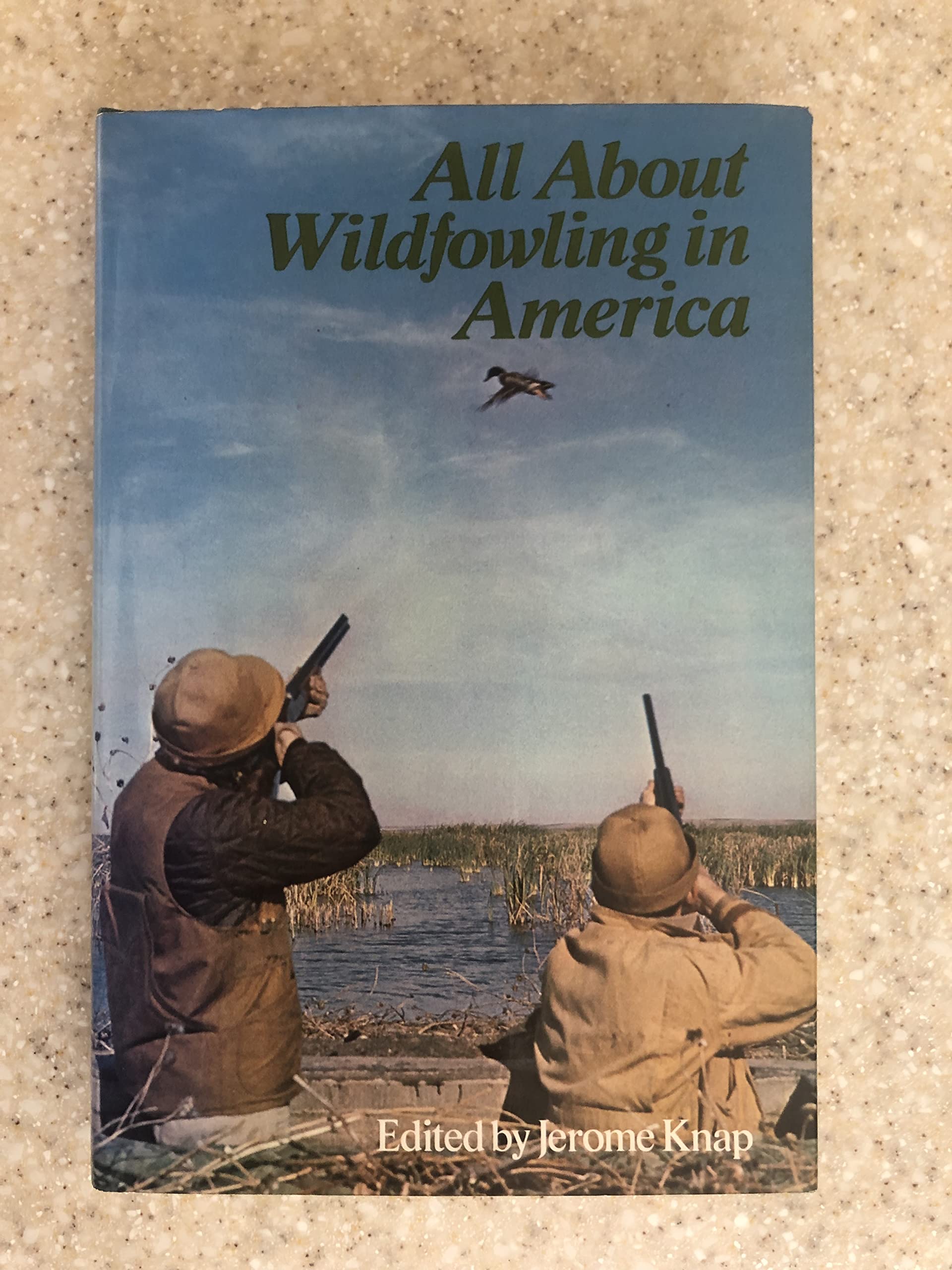 All About Wildfowling in America,Used