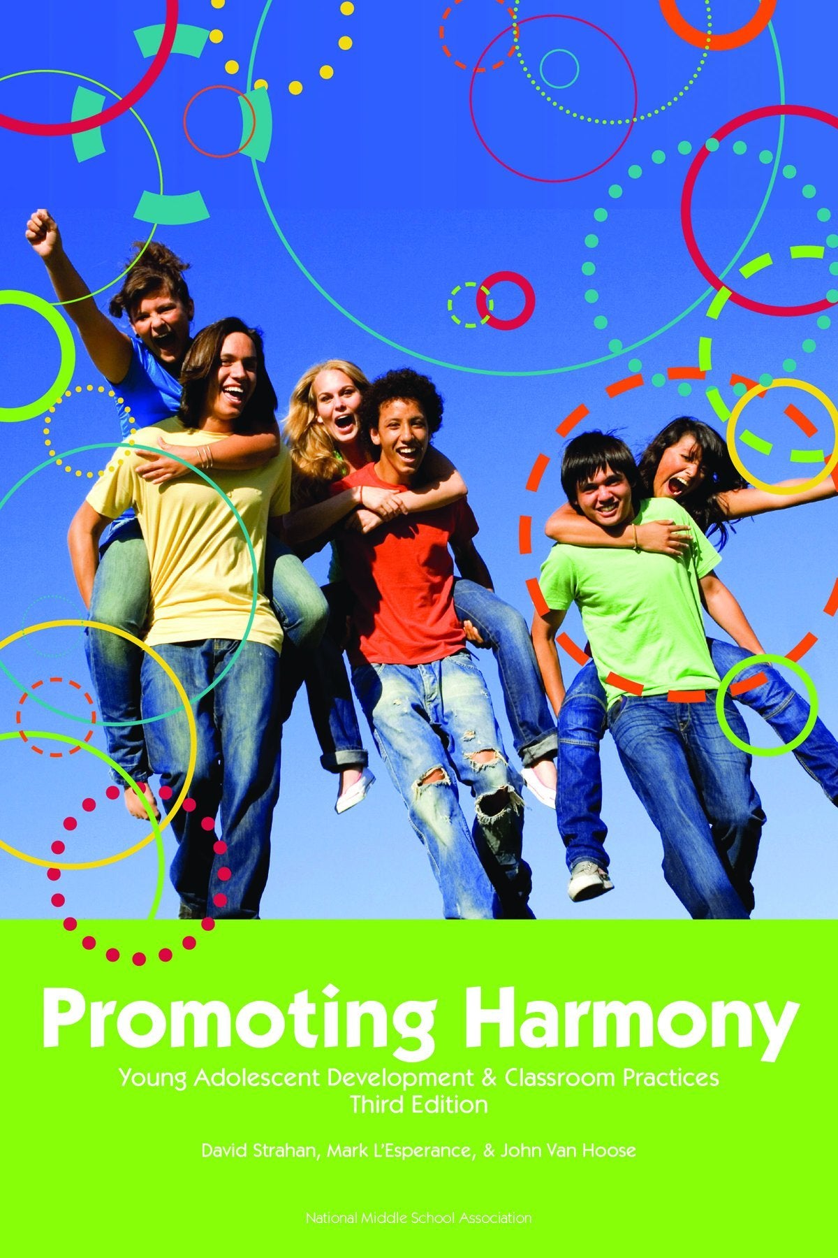 Promoting Harmony: Young Adolescent Development & Classroom Practices,Used