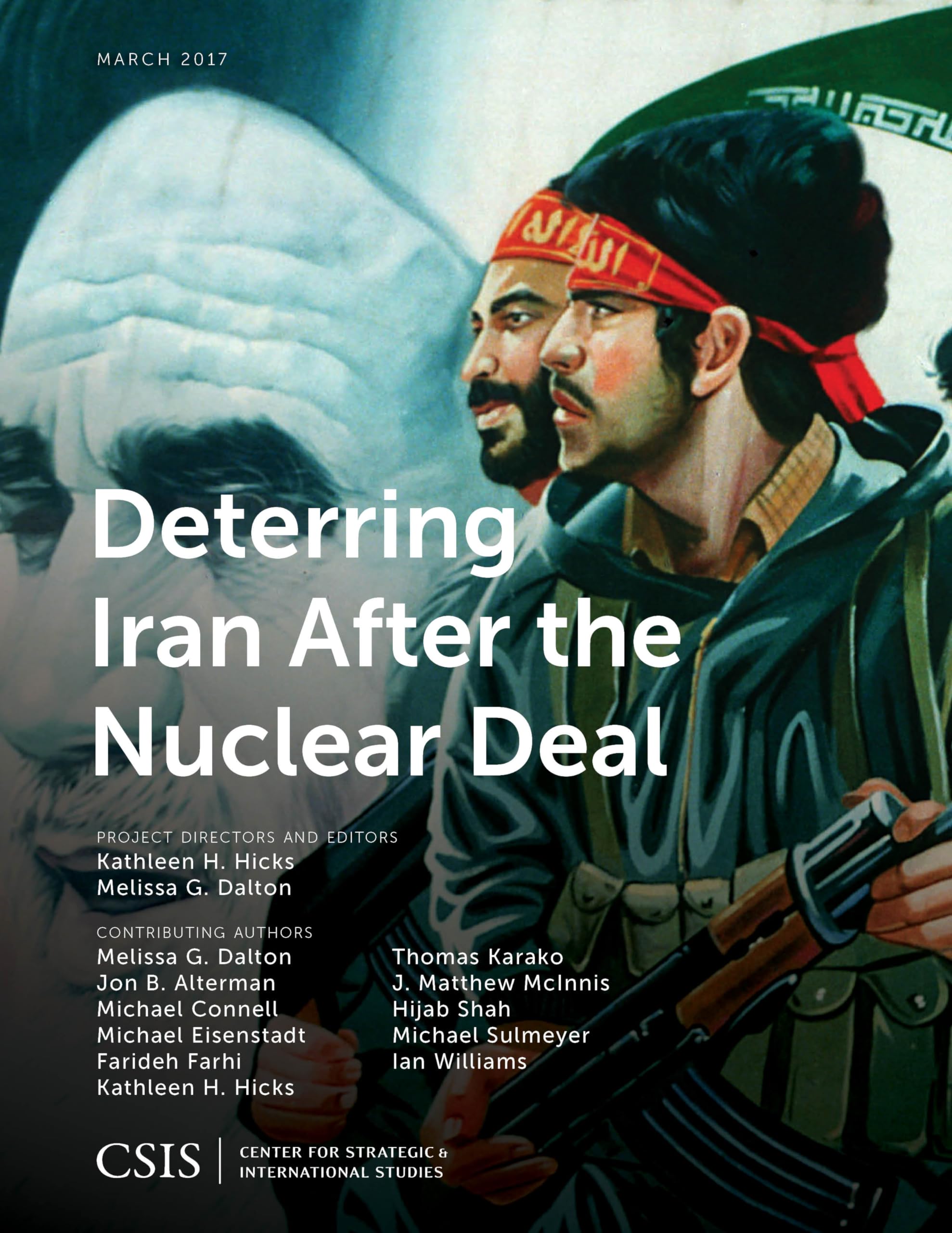Deterring Iran after the Nuclear Deal (CSIS Reports),Used
